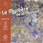 COMING SOON: [Musique du Monde] – ‘Le Mystère de la Musique,’ Volume Three (1972-1977)
